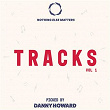 Nothing Else Matters Tracks, Vol. 1: Picked by Danny Howard | Illyus & Barrientos