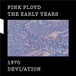 1970 Devi/ation | Pink Floyd