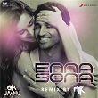 Enna Sona (Remix By DJ NYK) (From "OK Jaanu") | A.r. Rahman, Arijit Singh & Dj Nyk