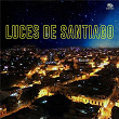 Luces de Santiago (Remasterizado) | Dagoberto Planas
