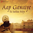 Aap Gawaiye Ta Sahau Paiye | Prof Darshan Singh