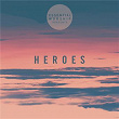 Heroes - EP | Essential Worship