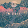 Mighty - EP | Essential Worship