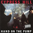Hand on the Pump - EP | Cypress Hill