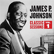 Classic Sessions Vol. 1 | James P. Johnson