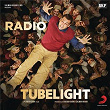 Radio (From "Tubelight") | Pritam, Kamaal Khan & Amit Mishra