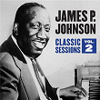 Classic Sessions Vol. 2 | James P. Johnson