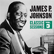 Classic Sessions Vol. 3 | James P. Johnson