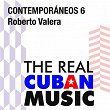 Contemporáneos 6: Roberto Valera (Remasterizado) | Ramon Santana