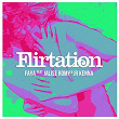 Flirtation | Faya