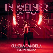 In meiner City | Culcha Candela