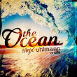 The Ocean | Alex Uhlmann Vs Edo