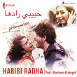 Habibi Radha (Arabic Version) (From "Jab Harry Met Sejal") | Pritam, Shaimaa Elshayeb & Shahid Mallya