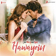 Hawayein (From "Jab Harry Met Sejal") | Pritam & Arijit Singh