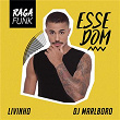 Esse Dom | Mc Livinho & Dj Marlboro