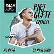 Piriguete Ragafunk | Mc Papo & Dj Marlboro