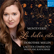 Monteverdi: La dolce vita | Dorothee Mields & Lautten Compagney