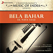Bela Bahaar - Ek Naya Saaz | Babulal Gandharva & Shridhar Padhye