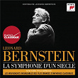 Leonard Bernstein : La symphonie d'un siècle | The New York Philharmonic Orchestra