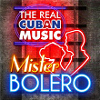 The Real Cuban Music - Mister Bolero (Remasterizado) | Orquesta Todos Estrellas