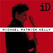 ID - Extended Version | Michael Patrick Kelly