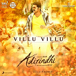 Villu Villu (From "Adirindhi") | A.r. Rahman