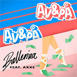 AV&PÅ / Ballerina | Arif Murakami & Axxe