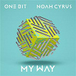 My Way | One Bit X Noah Cyrus
