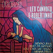 Léo Canhoto & Robertinho | Léo Canhoto & Robertinho