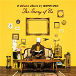 The Story of Us (Deluxe) | Quinn Xcii