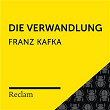 Kafka: Die Verwandlung (Reclam Hörbuch) | Reclam Horbucher X Hans Sigl X Franz Kafka