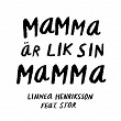 Mamma är lik sin mamma | Linnea Henriksson