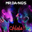 Ohlala | Mr Da Nos