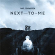 Next To Me | Axel Johansson