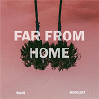 Far From Home | Rami, Mougleta