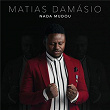 Nada Mudou | Matias Damásio