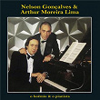 O Boêmio & o Pianista | Nelson Gonçalves & Arthur Moreira Lima
