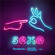 Sexo | Residente & Dillon Francis