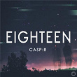 Eighteen | Casp:r