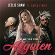 Si Me Ves Con Alguien (Remix) | Leslie Shaw