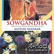 Sowgandha (Kannada Bhaavageethegalu) | Kasturi Shankar