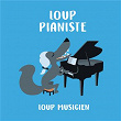 Loup pianiste - Collection Loup Musicien | Eric Le Sage