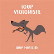 Loup violoniste - Collection Loup Musicien | Pierre Fouchenneret
