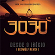 Desde o Início (Beowülf Remix) | 3030, Rodrigo Cartier, Beowülf