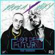 Los del Futuro (The Mixtape) | Kapla Y Miky