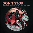 Don't Stop (Radio Edit) | Dogreen, Tiago Vieira, Rodrigo Ardilha