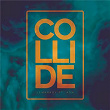 Collide | Lemarroy & Adn