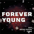 Forever Young | Dux, Breno Rocha