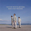 This Is My Truth Tell Me Yours: 20 Year Collectors' Edition (Remastered) | Manic Street Preachers