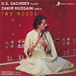 Two Moods | G.s. Sachdev & Zakir Hussain